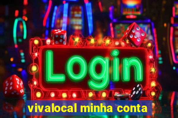vivalocal minha conta